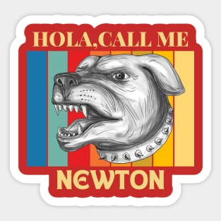 Hola,call me Nerton Dog Named T-Shirt Sticker